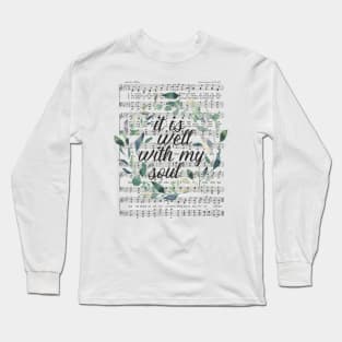 It is Well With My Soul, Floral Leaves, Watercolor Hymn Long Sleeve T-Shirt